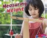 Measuring Weight by Martha E. H. Rustad