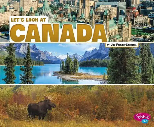 Let's Look at Canada by Joy Frisch-Schmoll