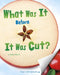 What Was It Before It Was Cut? by Kristen McCurry