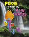 Frog Moves Out of the Rain Forest by Nikki Potts, Maarten Lenoir