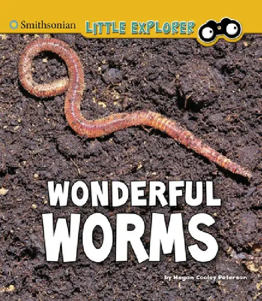 Wonderful Worms by Megan Cooley Peterson