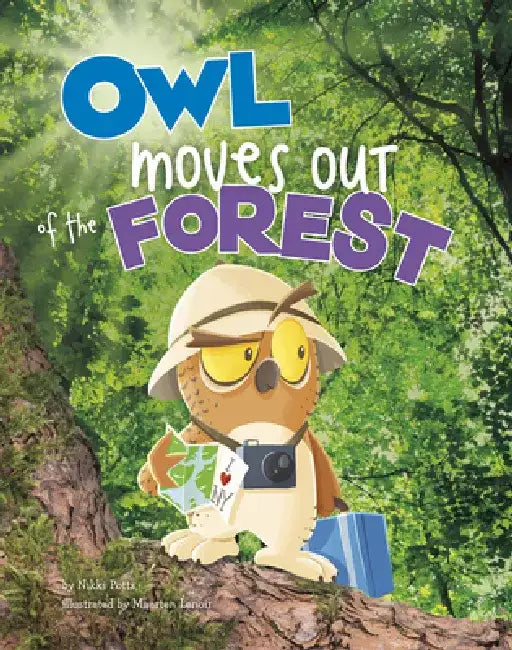 Owl Moves Out of the Forest by Nikki Potts