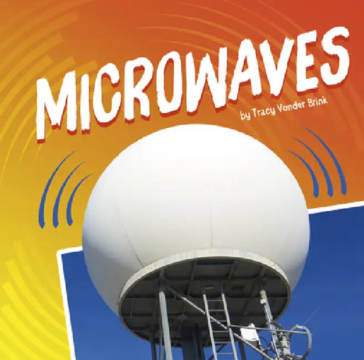 Microwaves by Tracy Vonder Brink
