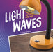 Light Waves by Julia Garstecki-Derkovitz