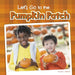 Let's Go to the Pumpkin Patch by Lisa J. Amstutz