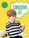 Conserve It! by Mary Boone