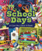 School Days: A Can-You-Find-It Book by Sarah L. Schuette