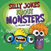 Silly Jokes about Monsters by Michael Dahl