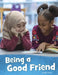 Being a Good Friend by Mari Schuh