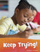 Keep Trying! by Martha E. H. Rustad