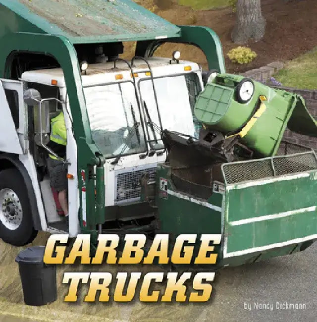 Garbage Trucks by Nancy Dickmann