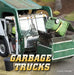 Garbage Trucks by Nancy Dickmann