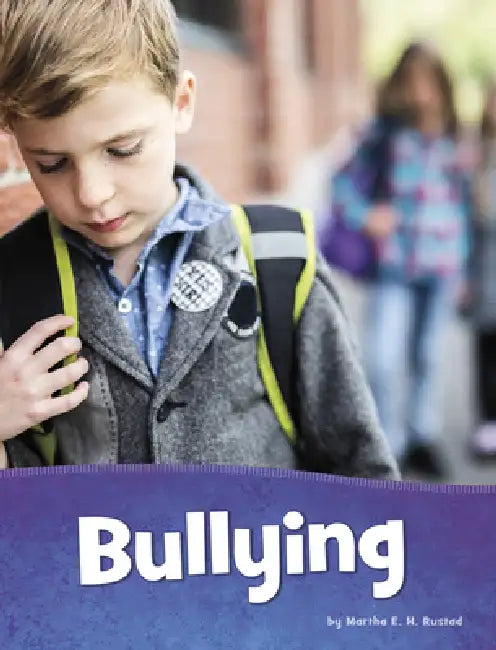 Bullying by Martha E. H. Rustad