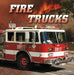 Fire Trucks by Nancy Dickmann