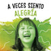 A Veces Siento Alegría by Jaclyn Jaycox