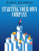 America's Guide to Starting Your Own Company by Rudy Schmid