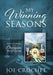 My Winning Seasons: Discovering the Champion Within by Joe Crochet
