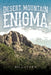 Desert Mountain Enigma by B. H. Luther