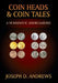 Coin Heads & Coin Tales: A Numismatic Smorgasbord by Joseph D. Andrews