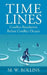 Time Lines: Conflict Resolution Before Conflict Happens by M. W. Rollins