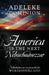 America Is The Next Nebuchadnezzar: Nebuchadnezzar was promoted for worshipping God by Adeleke Dominion