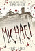 Michael: From the Case Files of S.P.O.O.K.S by Tracy Beach