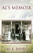 Al's Memoir by Al E. Bavry