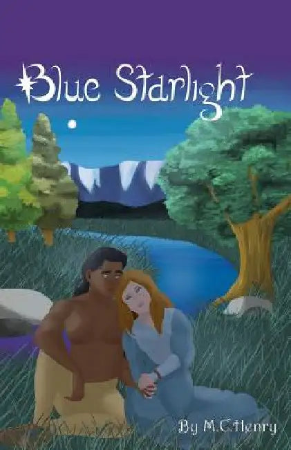 Blue Starlight by M. C. Henry