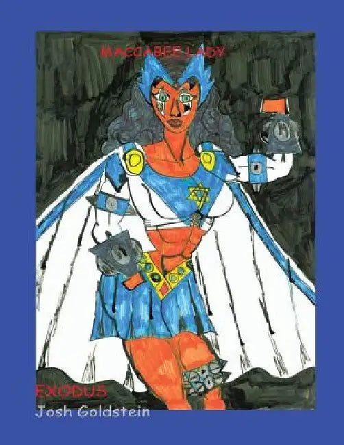 Maccabee Lady: Exodus by Josh Goldstein