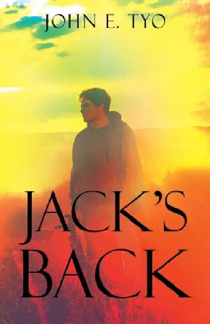 Jack's Back by John E. Tyo