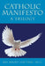 Catholic Manifesto: A Trilogy by Khoat Van Tran