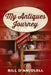My Antiques Journey by Bill D'Anjolell