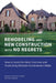 REMODELING and NEW CONSTRUCTION with NO REGRETS: How to Avoid the Most Common and Frustrating Mistakes Homeowners Make by Gary R. Palmer