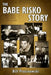 The Babe Risko Story by Bill Prusinowski