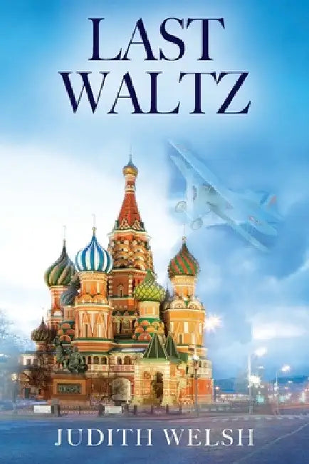 Last Waltz: Book I by Judith Welsh