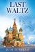 Last Waltz: Book I by Judith Welsh