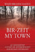 Bir-Zeit My Town: Al-Ghasasenah A Study of Anthropology and Human Sociology by Wajih Ibrahim Saadeh