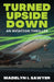 Turned Upside Down: An Aviation Thriller by Madelyn I. Sawyer