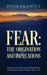 Fear: THE ORIGINATION AND IMPLICATIONS: "And deliver them who through FEAR of death were all their life time Subject to bondage". Hebrew 2:15 by Peter Okaiwele