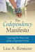 The Codependency Manifesto: Clearing the Way Out of the Codependent Mind by Lisa A. Romano