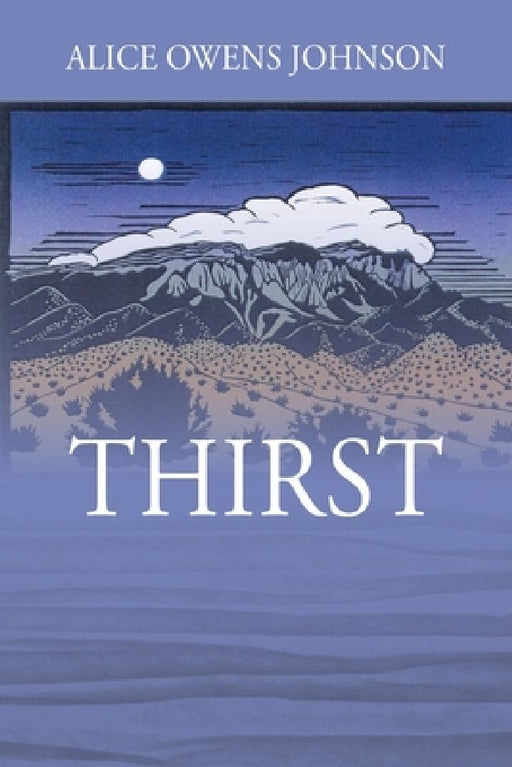 Thirst by Alice Owens Johnson