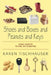 Shoes and Boxes and Peanuts and Keys: Using Objects to Find Joy in Writing by Karen Tischhauser