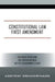 Constitutional Law First Amendment: Freedom of Expression, Free Speech Doctrine and the Establishment Clause by Adeyemi Oshunrinade
