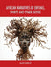 African Narratives of Orishas, Spirits and Other Deities by Alex Cuoco