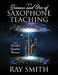 The Science and Art of Saxophone Teaching: The Essential Saxophone Resource by Ray Smith