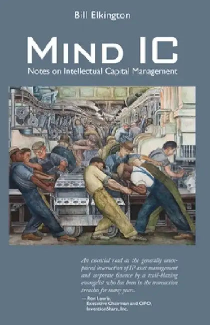 Mind IC: Notes on Intellectual Capital Management by Bill Elkington