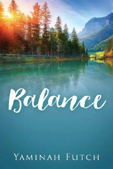 Balance by Yaminah Futch