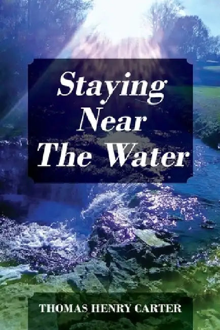 Staying Near The Water by Thomas Henry Carter