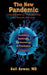The New Pandemic: Concise Review of Viral, Bacterial and Parasitic Infections. Endemics - Epidemics - Epidemiology & Pandemics COVID-19 by Asif Anwar
