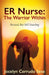 ER Nurse: The Warrior Within: Bruised, But Still Standing by Jocelyn Cerrudo Sese